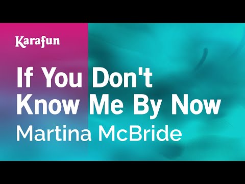 Martina McBride - If You Don't Know Me By Now