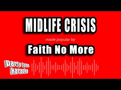 Faith No More - Midlife Crisis