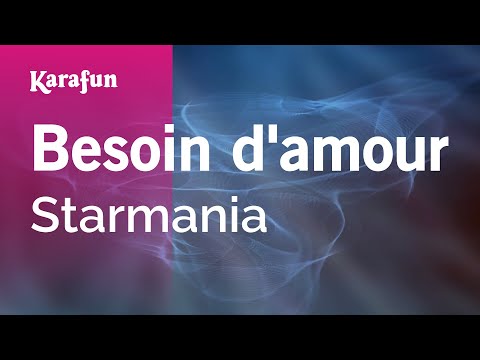 Starmania - Besoin d'amour