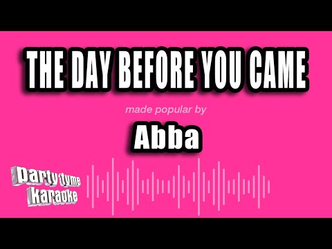 Abba - The Day Before You Came