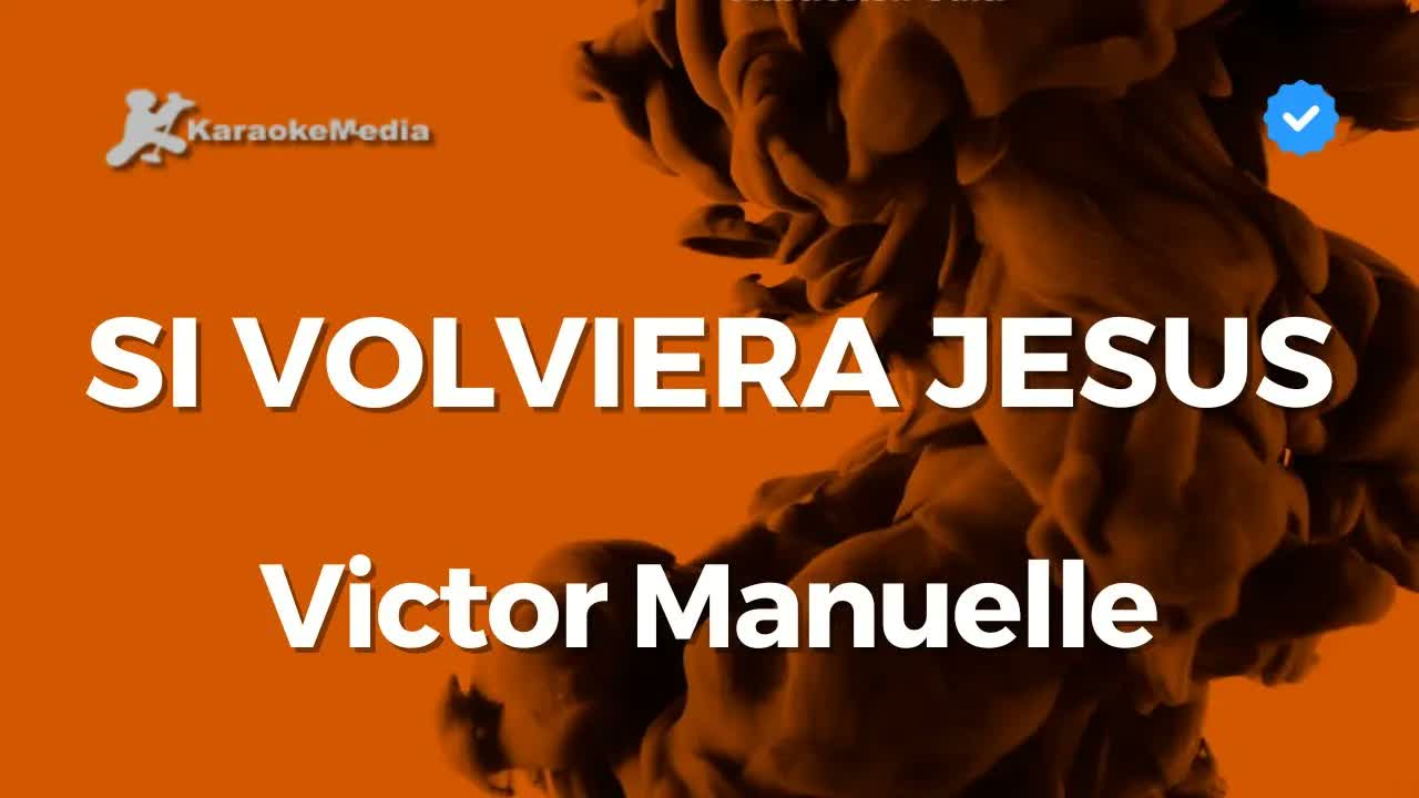 Victor Manuelle - Si volviera Jesús