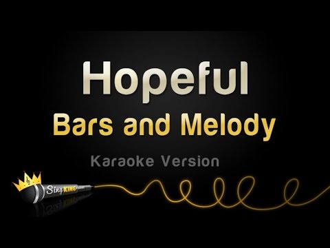 Bars and Melody - Hopeful