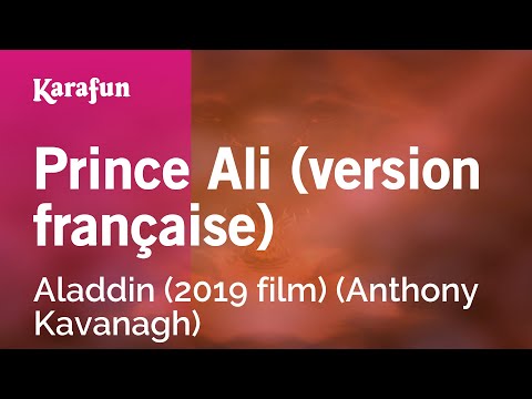 Aladdin (2019 film) (Anthony Kavanagh) - Prince Ali (version française)