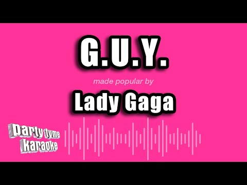 Lady Gaga - G.U.Y.