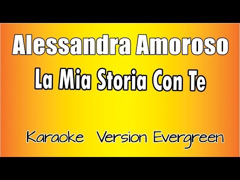 Alessandra Amoroso - La mia storia con te