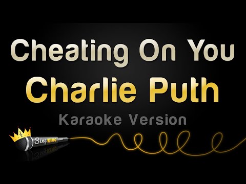 Charlie Puth - Cheating On You