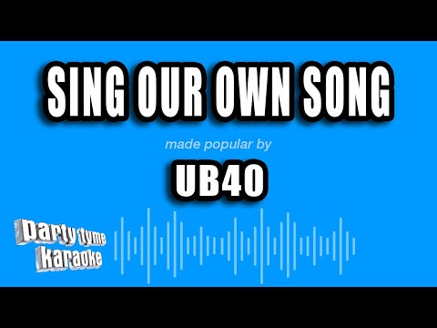 UB40 - Sing Our Own Song