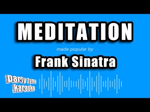 Frank Sinatra - Meditation