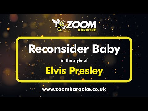 Elvis Presley - Reconsider Baby