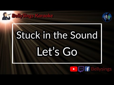 Stuck in the Sound - Let’s Go