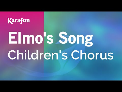 Children's Chorus - Elmo's Song