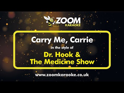 Dr Hook & The Medicine Show - Carry Me Carrie