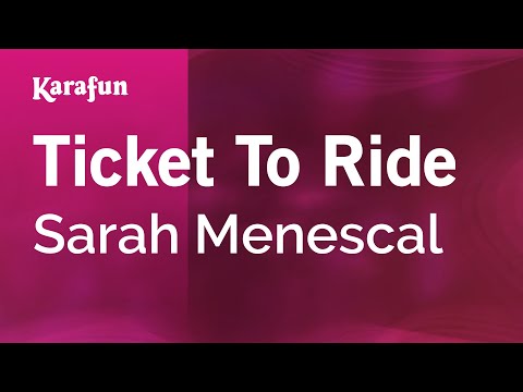 Sarah Menescal - Ticket to Ride