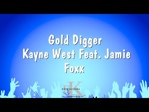 Kayne West Feat. Jamie Foxx - Gold Digger