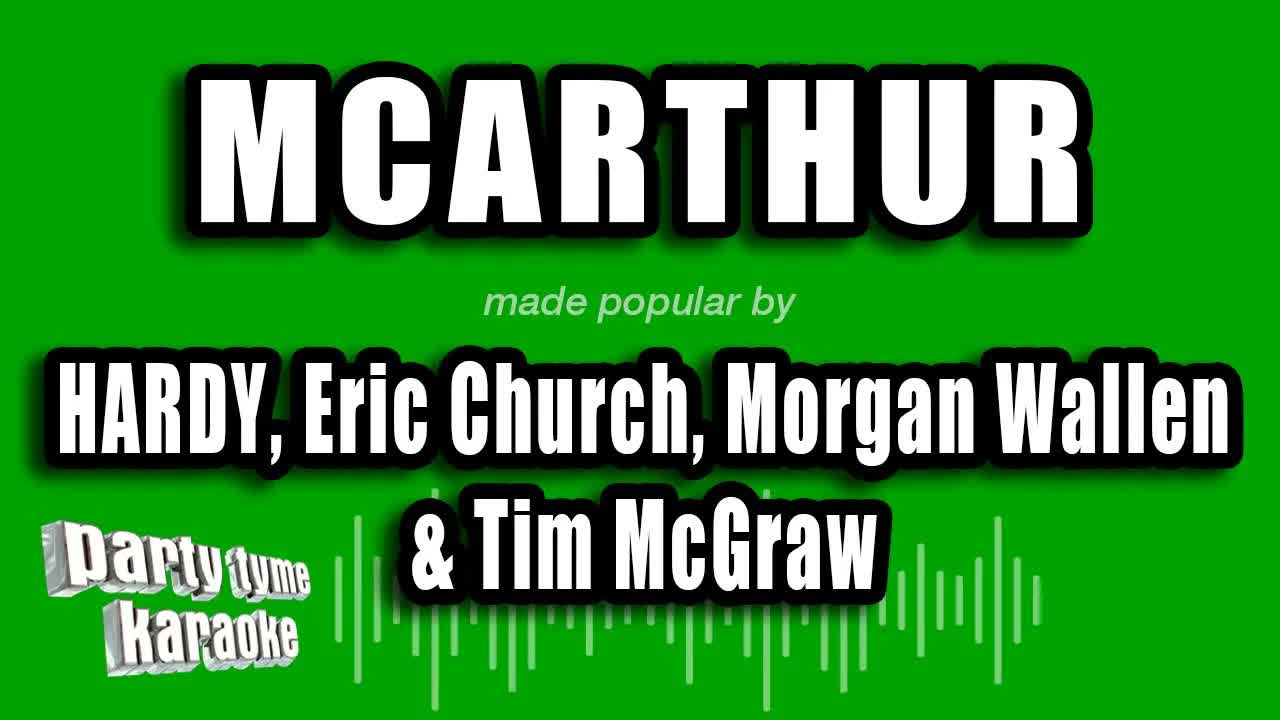 HARDY, Eric Church, Morgan Wallen & Tim McGraw - McArthur