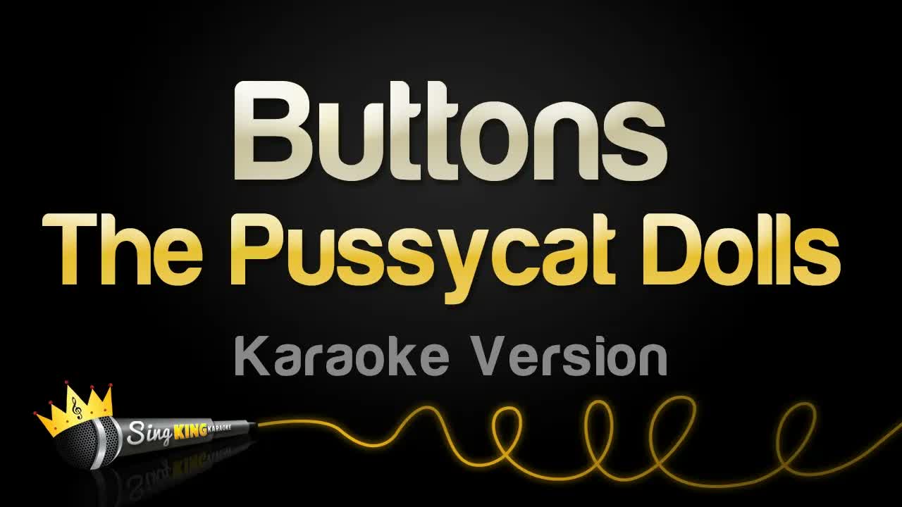 The Pussycat Dolls - Buttons