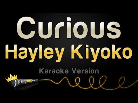 Hayley Kiyoko - Curious