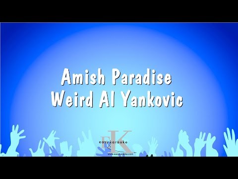 Weird Al Yankovic - Amish Paradise