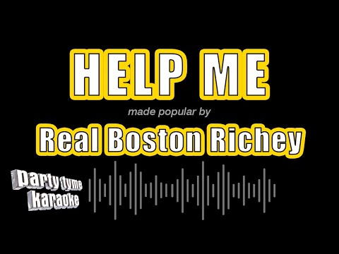 Real Boston Richey - Help Me