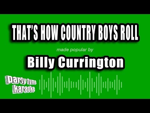 Billy Currington - That's How Country Boys Roll