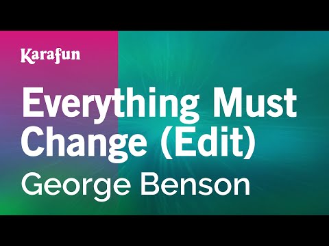 George Benson - Everything Must Change (Edit)