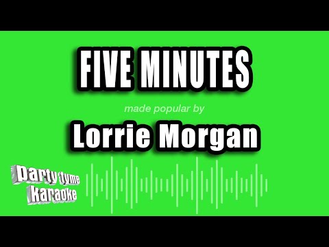 Lorrie Morgan - Five Minutes