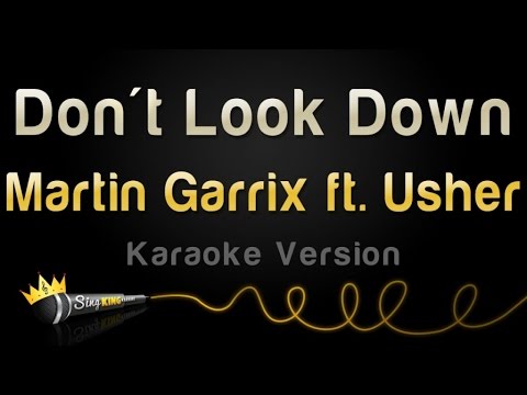 Martin Garrix feat. Usher - Don't Look Down