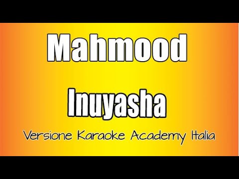 Mahmood - Inuyasha