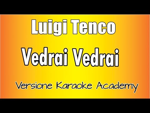 Luigi Tenco - Vedrai Vedrai