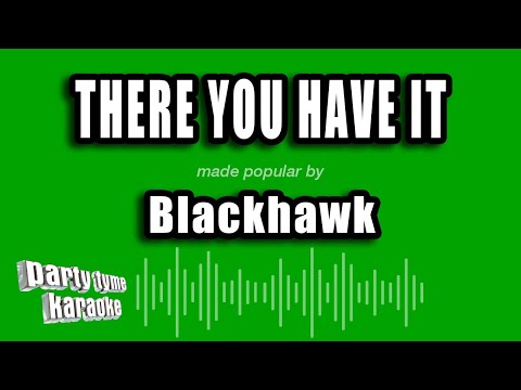 Blackhawk - There You Have It