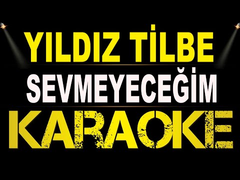 Yıldız Tilbe - Sevmeyeceğim