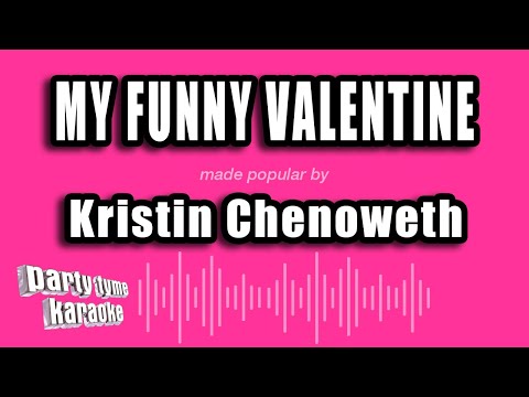 Kristin Chenoweth - My Funny Valentine
