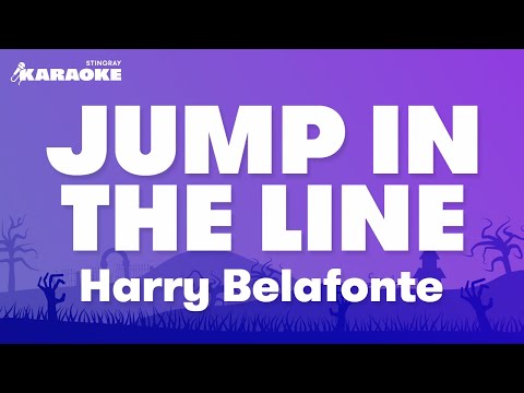 Harry Belafonte - Jump In The Line