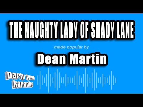 Dean Martin - The Naughty Lady of Shady Lane