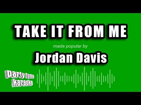 Jordan Davis - Take It From Me