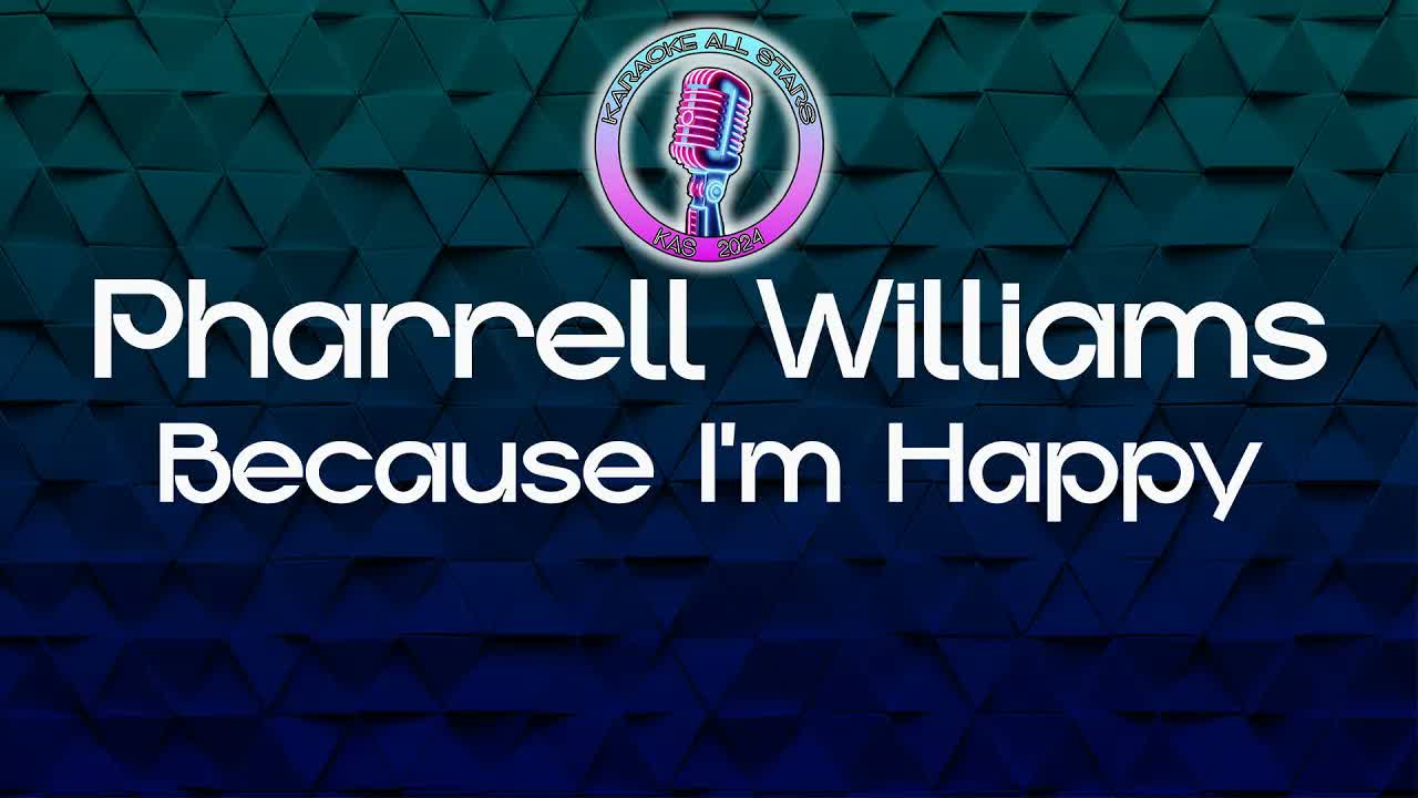 Pharrell Williams - Because I'm Happy