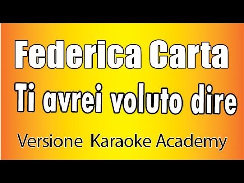 Federica Carta - Ti avrei voluto dire