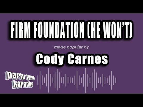 Cody Carnes - Firm Foundation (He Won't)