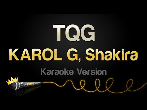 KAROL G, Shakira - TQG