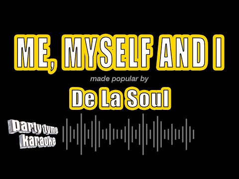 De La Soul - Me, Myself And I