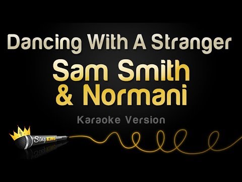Sam Smith, Normani - Dancing With A Stranger