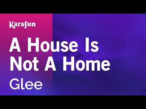 Glee - A House Is Not a Home