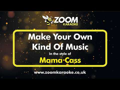 Mama Cass - Make Your Own Kind Of Music