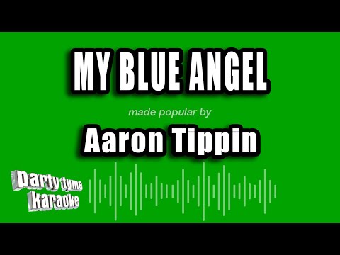 Aaron Tippin - My Blue Angel