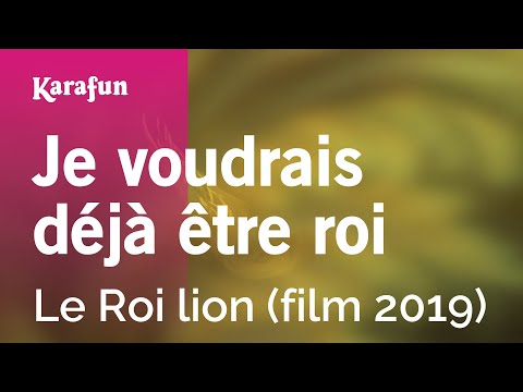 The Lion King (2019 film) - Je voudrais déjà être roi