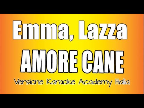Emma Marrone - Lazza - Amore cane