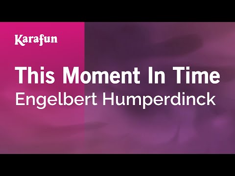 Engelbert Humperdinck - This Moment in Time