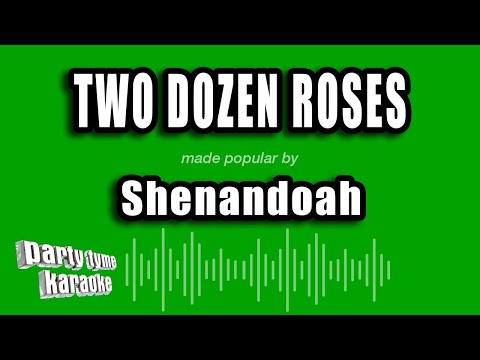 Shenandoah - Two Dozen Roses