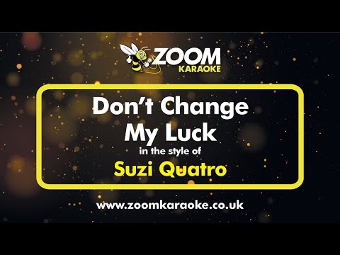 Suzi Quatro - Don't Change My Luck