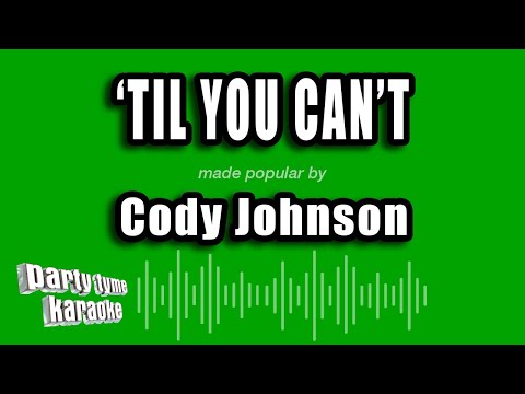 Cody Johnson - 'Til You Can't